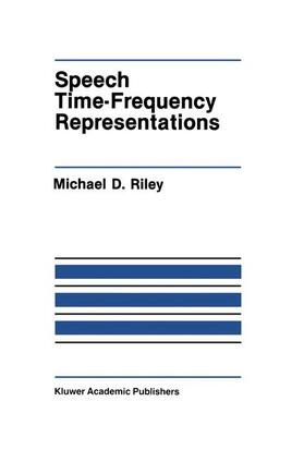 Riley |  Speech Time-Frequency Representations | Buch |  Sack Fachmedien