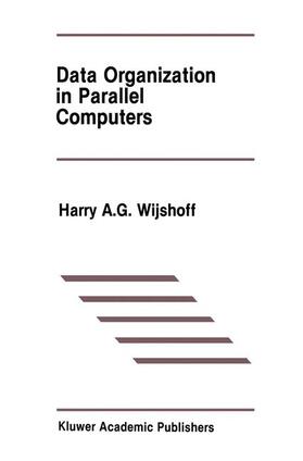 Wijshoff |  Data Organization in Parallel Computers | Buch |  Sack Fachmedien