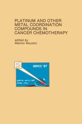 Nicolini |  Platinum and Other Metal Coordination Compounds in Cancer Chemotherapy | Buch |  Sack Fachmedien