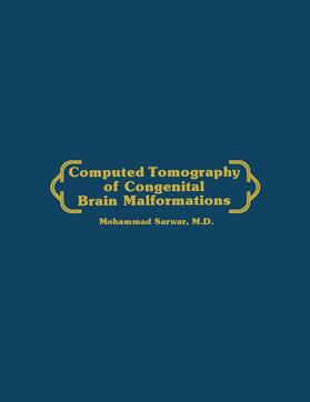 Sarwar |  Computed Tomography of Congenital Brain Malformations | Buch |  Sack Fachmedien