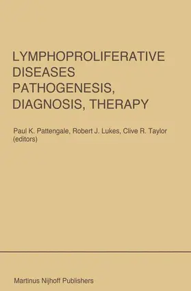 Pattengale / Taylor / Lukes |  Lymphoproliferative Diseases: Pathogenesis, Diagnosis, Therapy | Buch |  Sack Fachmedien