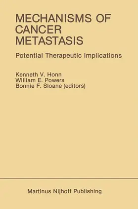 Honn / Powers / Sloane |  Mechanisms of Cancer Metastasis | Buch |  Sack Fachmedien