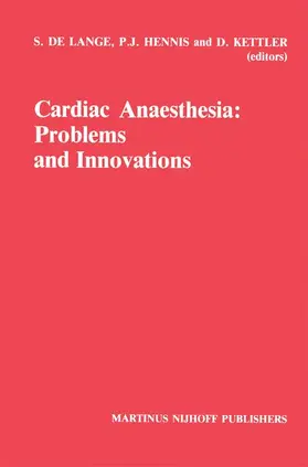 Lange / Kettler / Hennis |  Cardiac Anaesthesia: Problems and Innovations | Buch |  Sack Fachmedien