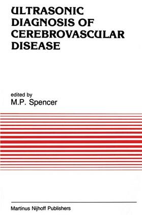 Spencer |  Ultrasonic Diagnosis of Cerebrovascular Disease | Buch |  Sack Fachmedien