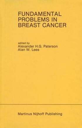 Paterson / Lees |  Fundamental Problems in Breast Cancer | Buch |  Sack Fachmedien