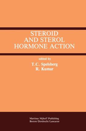 Kumar / Spelsberg |  Steroid and Sterol Hormone Action | Buch |  Sack Fachmedien