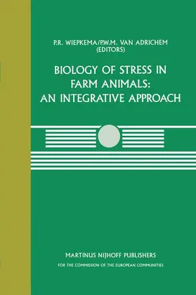 van Adrichem / Wiepkema |  Biology of Stress in Farm Animals: An Integrative Approach | Buch |  Sack Fachmedien