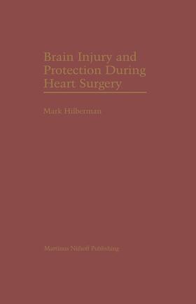 Hilberman |  Brain Injury and Protection During Heart Surgery | Buch |  Sack Fachmedien