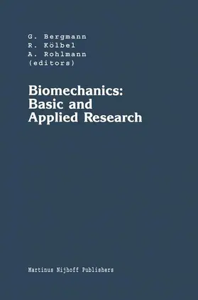 Bergmann / Rohlmann / Kölbel |  Biomechanics: Basic and Applied Research | Buch |  Sack Fachmedien