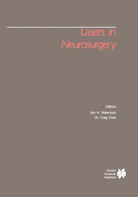 Robertson / Clark |  Lasers in Neurosurgery | Buch |  Sack Fachmedien