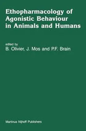 Olivier / Mos / Brain |  Ethopharmacology of Agonistic Behaviour in Animals and Humans | Buch |  Sack Fachmedien