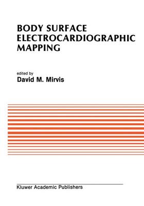 Mirvis |  Body Surface Electrocardiographic Mapping | Buch |  Sack Fachmedien