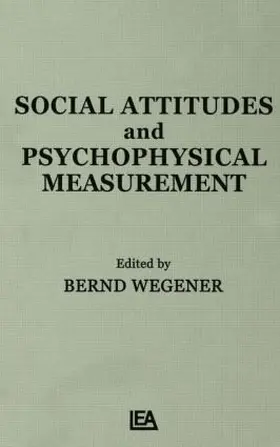 Wegener |  Social Attitudes and Psychophysical Measurement | Buch |  Sack Fachmedien