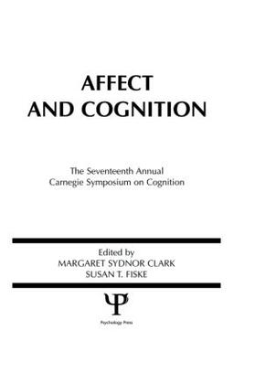 Clark / Fiske |  Affect and Cognition | Buch |  Sack Fachmedien
