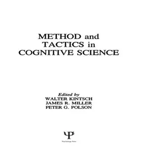 Kintsch / Miller / Polson |  Methods and Tactics in Cognitive Science | Buch |  Sack Fachmedien