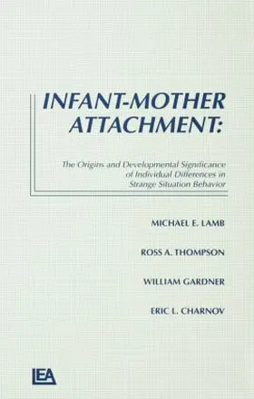 Lamb / Thompson / Gardner |  Infant-Mother Attachment | Buch |  Sack Fachmedien