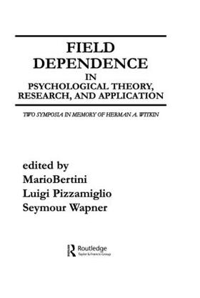 Bertini / Pizzamiglio / Wapner |  Field Dependence in Psychological Theory, Research and Application | Buch |  Sack Fachmedien