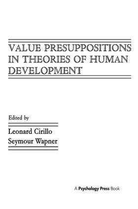 Cirillo / Wapner |  Value Presuppositions in Theories of Human Development | Buch |  Sack Fachmedien