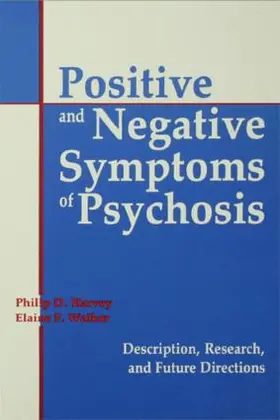 Harvey / Walker |  Positive and Negative Symptoms in Psychosis | Buch |  Sack Fachmedien