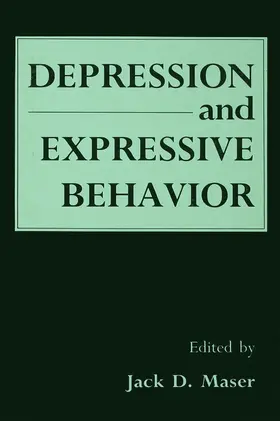 Maser |  Depression and Expressive Behavior | Buch |  Sack Fachmedien