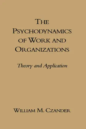 Czander |  The Psychodynamics of Work and Organizations | Buch |  Sack Fachmedien