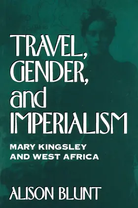 Blunt |  Travel, Gender, and Imperialism | Buch |  Sack Fachmedien