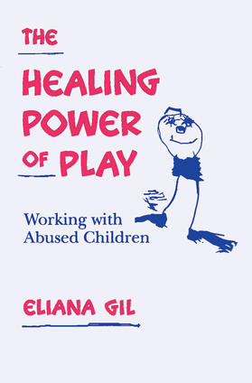 Gil |  The Healing Power of Play | Buch |  Sack Fachmedien