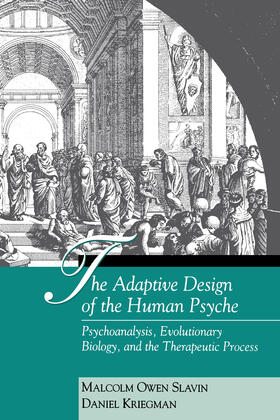 Slavin / Kriegman |  The Adaptive Design of the Human Psyche | Buch |  Sack Fachmedien