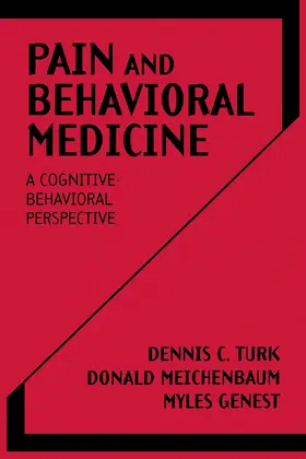 Turk / Meichenbaum / Genest |  Pain and Behavioral Medicine | Buch |  Sack Fachmedien