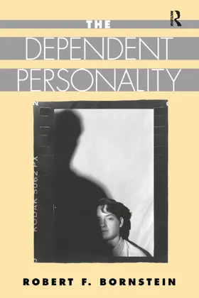 Bornstein |  The Dependent Personality | Buch |  Sack Fachmedien