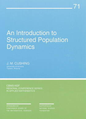 Cushing |  An Introduction to Structured Population Dynamics | Buch |  Sack Fachmedien