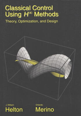 Helton / Merino |  Classical Control Using H-Infinity Methods | Buch |  Sack Fachmedien