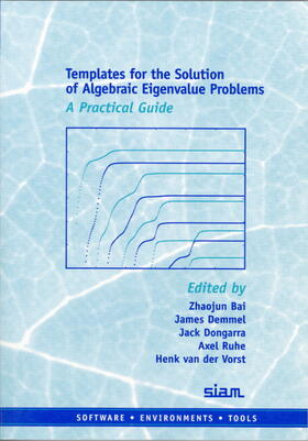 Bai / Demmel / Dongarra |  Templates for the Solution of Algebraic Eigenvalue Problems | Buch |  Sack Fachmedien