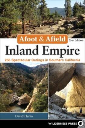 Harris |  Afoot & Afield: Inland Empire | eBook | Sack Fachmedien