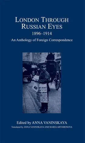 Edited by Anna Vaninskaya / Translated by Anna Vaninskaya and Maria Artamonova |  London Through Russian Eyes, 1896-1914 | Buch |  Sack Fachmedien