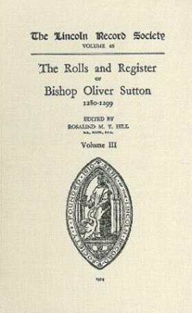 Hill |  Rolls and Register of Bishop Oliver Sutton 1280-1299 [Iv] | Buch |  Sack Fachmedien