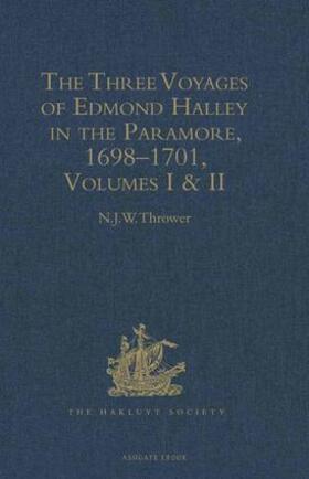 Halley |  The Three Voyages of Edmond Halley in the Paramore, 1698-1701 | Buch |  Sack Fachmedien