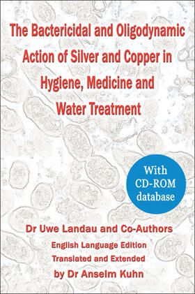 Landau |  The Bactericidal and Oligodynamic Action of Silver and Copper in Hygiene, Medicine and Water Treatment | Buch |  Sack Fachmedien