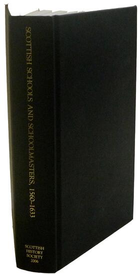 Durkan / Reid Baxter |  Scottish Schools and Schoolmasters, 1560-1633 | Buch |  Sack Fachmedien