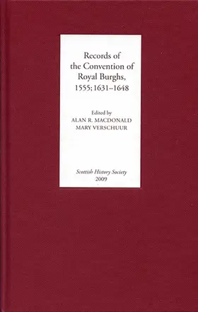 MacDonald / Verschuur | Records of the Convention of Royal Burghs, 1555; 1631-1648 | Buch | 978-0-906245-34-7 | sack.de