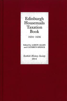 Allen / Spence |  Edinburgh Housemails Taxation Book, 1634-1636 | Buch |  Sack Fachmedien