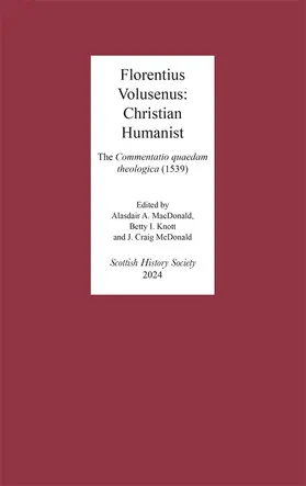 Volusenus / MacDonald / McDonald |  Florentius Volusenus: Christian Humanist | Buch |  Sack Fachmedien