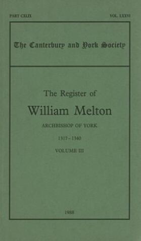 Hill |  The Register of William Melton, Archbishop of York, 1317-1340, III | Buch |  Sack Fachmedien