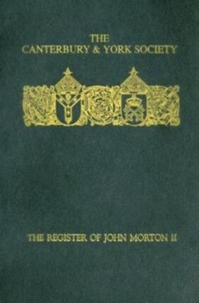 Harper-Bill |  The Register of John Morton, Archbishop of Canterbury 1486-1500: II | Buch |  Sack Fachmedien