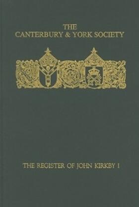 Storey |  The Register of John Kirkby, Bishop of Carlisle I 1332-1352 and the Register of John Ross, Bishop of Carlisle, 1325-32 | Buch |  Sack Fachmedien