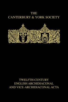 Kemp |  Twelfth-Century English Archidiaconal and Vice-Archidiaconal Acta | Buch |  Sack Fachmedien