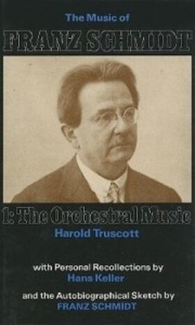 Truscott |  The Music of Franz Schmidt | Buch |  Sack Fachmedien