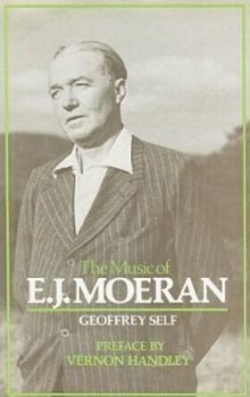 Self |  The Music of E.J. Moeran | Buch |  Sack Fachmedien