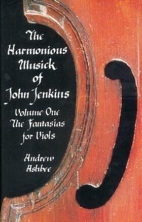 Ashbee |  The Harmonious Musick of John Jenkins I | Buch |  Sack Fachmedien