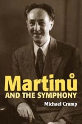 Crump |  Martinu and the Symphony | Buch |  Sack Fachmedien